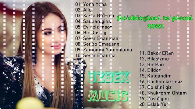 Uzbek Music 2020 - Uzbek Qo'shiqlari 2020 - узбекская музыка 2020 - узбекские песни 2020