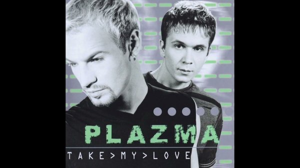Plazma. Memories.