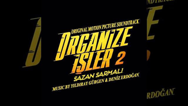 Organize İşler 2 Sazan Sarmalı - Bahadır - Yıldıray Gürgen & Deniz Erdoğan