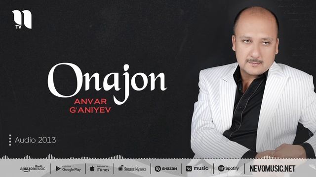Anvar G'aniyev - Onajon (music Version)