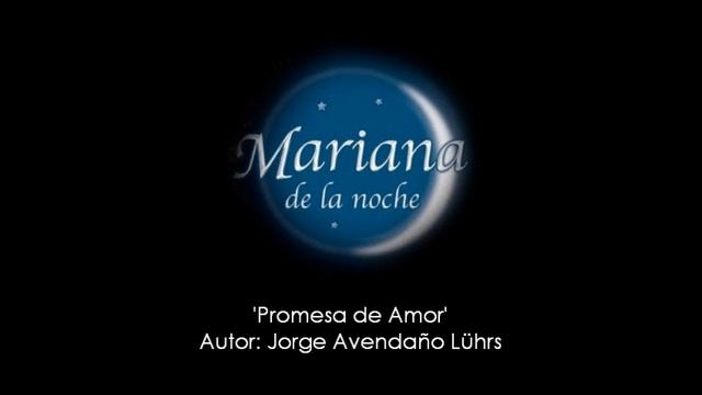 Mariana de la Noche - Soundtrack 'Promesa de Amor' смотреть онлайн