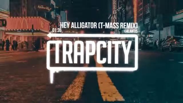 Trap City / Hey Alligator / Galantis смотреть онлайн