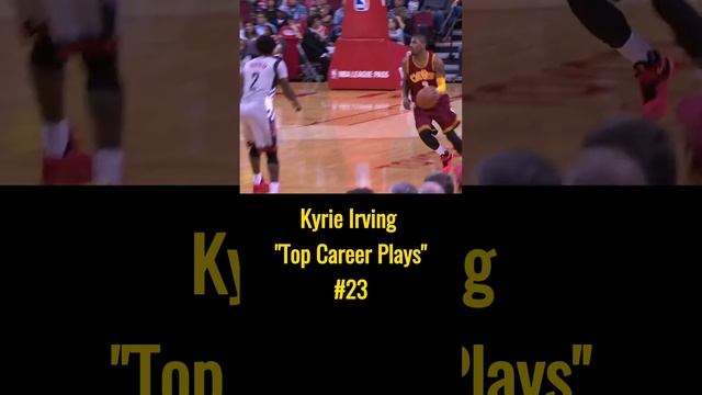 #23 Kyrie Irving Top Career Plays / NBA Highlights смотреть онлайн
