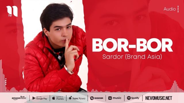 Sardor (Brand Asia) - Bor-bor (audio 2022) смотреть онлайн