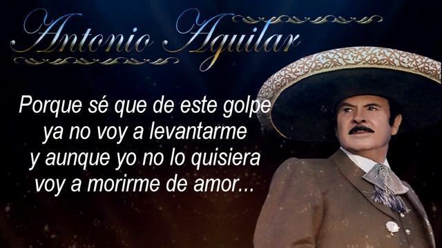 Antonio Aguilar   Pa` Todo El Año   Letra