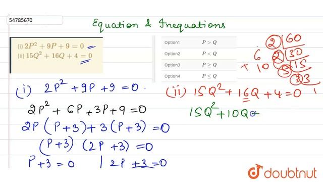 (i) ` 2P^(2)+9P+9 = 0` (ii) `15Q^(2) + 16Q + 4 = 0` смотреть онлайн