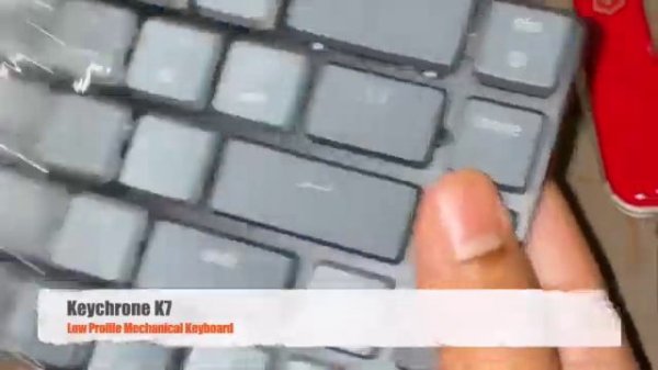 ⌨️ Unboxing Keychrone K7 Keyboard  # low-profile Keychron Optical switches ⌨️