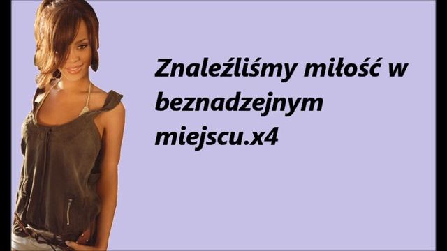Rihanna ft Calvin Harris - We found love pl tłumaczenie смотреть онлайн