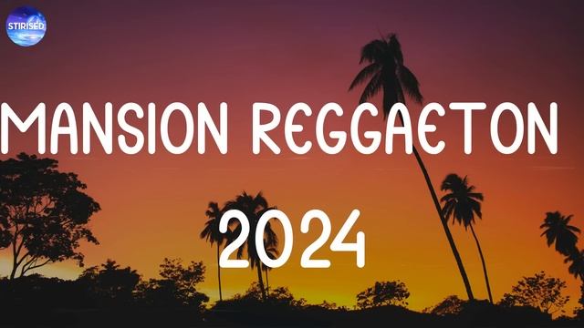 MANSIÓN REGGAETÓN 🌴 Latin Music For Dance, Chillout or Relaxation смотреть онлайн