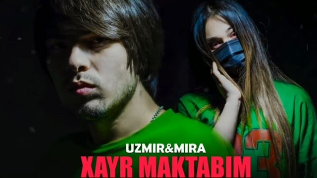 Uzmir &  Mira - Xayr Maktabim (Audio) Узмир ва Мира - Хайр Мактабим