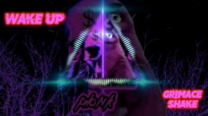 PHONK SHAKE - WAKE UP & GRIMACE SHAKE || Фонк шейк - Проснись & Гримас Шейк! #фонк #фонк2023 #phonk