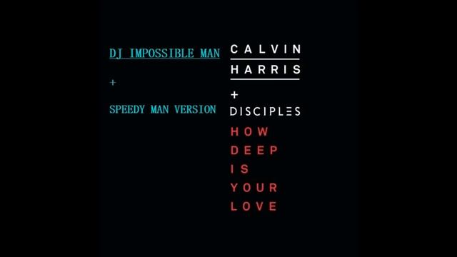 Calvin Harris & Disciples - How Deep Is Your Love - Speedy Man Version #2024 #music #deephouse смотреть онлайн