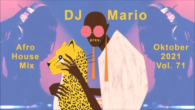 New Afro House Mix - Oktober 2021 - Vol.71