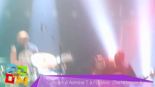 ZOOM - Concert d'Admiral T à l'Odéon (Tremblay-en-France) 2/7 смотреть онлайн