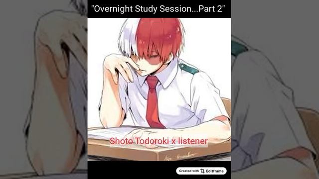 Shoto Todoroki x listener part 2 by Alex J Audios смотреть онлайн