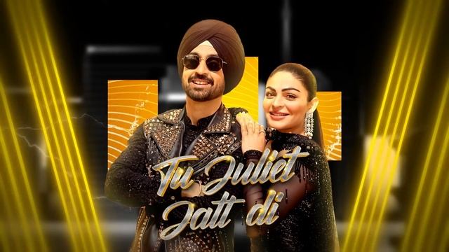 Tu Juliet Jatt Di - Official Audio | Diljit Dosanjh | Neeru Bajwa | Latest Punjabi Songs 2024