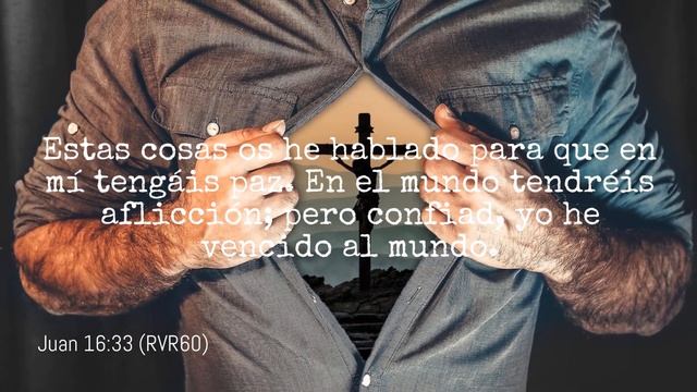 Estas cosas os he hablado para que en mí tengáis paz. En el mundo tendréis aflicción; pero confiad, смотреть онлайн