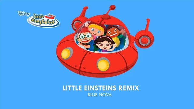 Little Einsteins Remix (Prod. Blue Nova of Lost Republc) смотреть онлайн