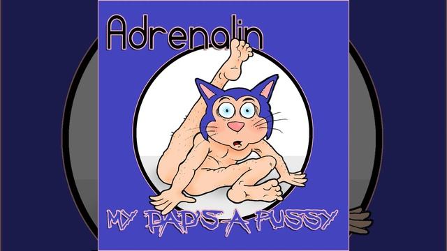 My Dad's a Pussy смотреть онлайн