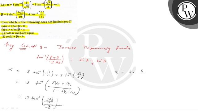 Let \( \alpha=3 \cos ^{-1}\left(\frac{5}{\sqrt{28}}\right)+3 \tan ^... смотреть онлайн