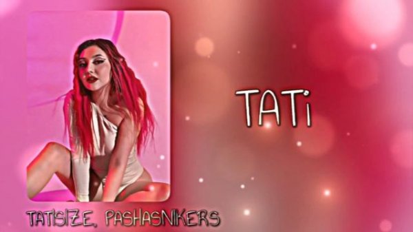 tatisize&pashasnikers – tati ||speed up||.