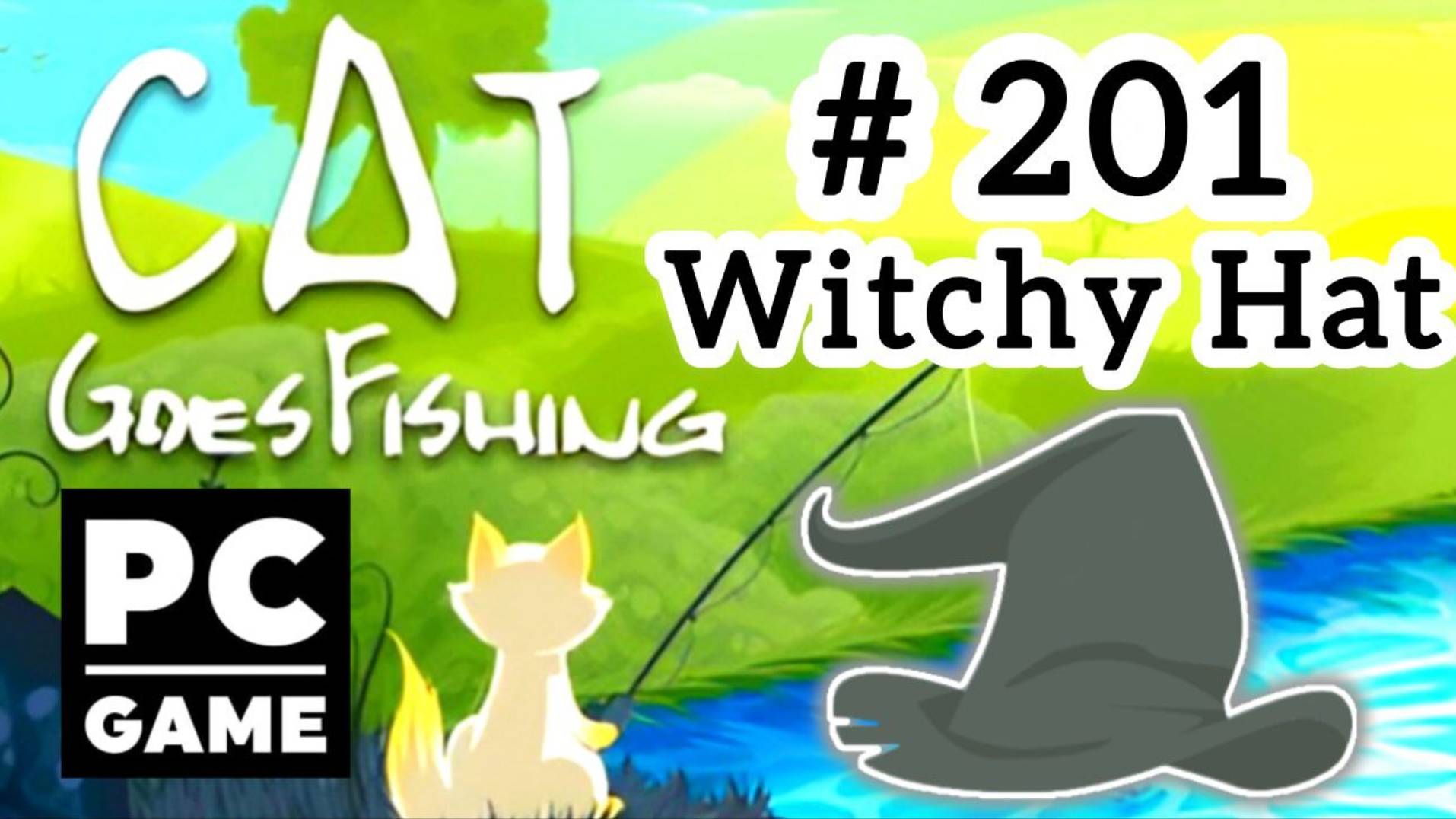 Cat Goes Fishing | # 201 - Witchy Hat | PC смотреть онлайн