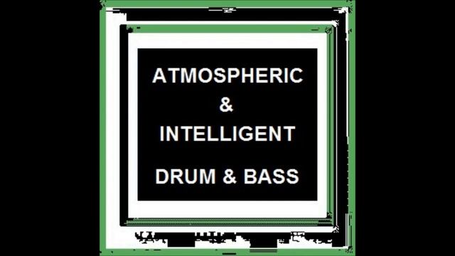 Classic Atmospheric & Intelligent Drum & Bass Vinyl Mix 2 смотреть онлайн