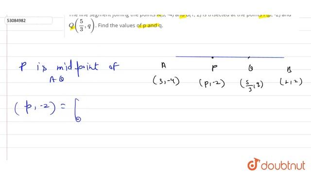 The line segment joining the points A(3, -4) and B(1, 2) is trisected at the points P(p, -2) смотреть онлайн