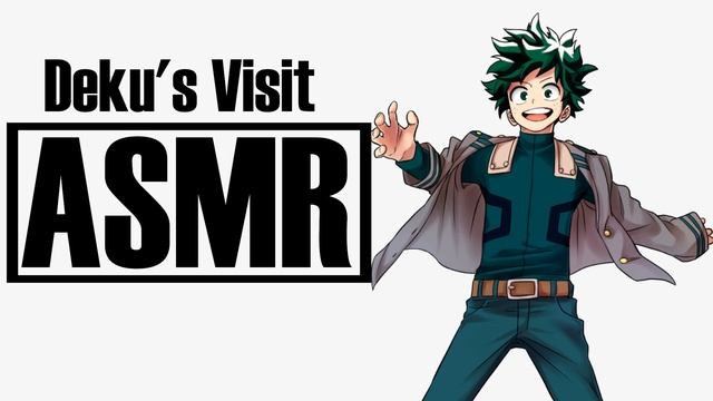 [ASMR] Deku's Visit | Izuku Midoriya x Listener (Audio Roleplay) смотреть онлайн