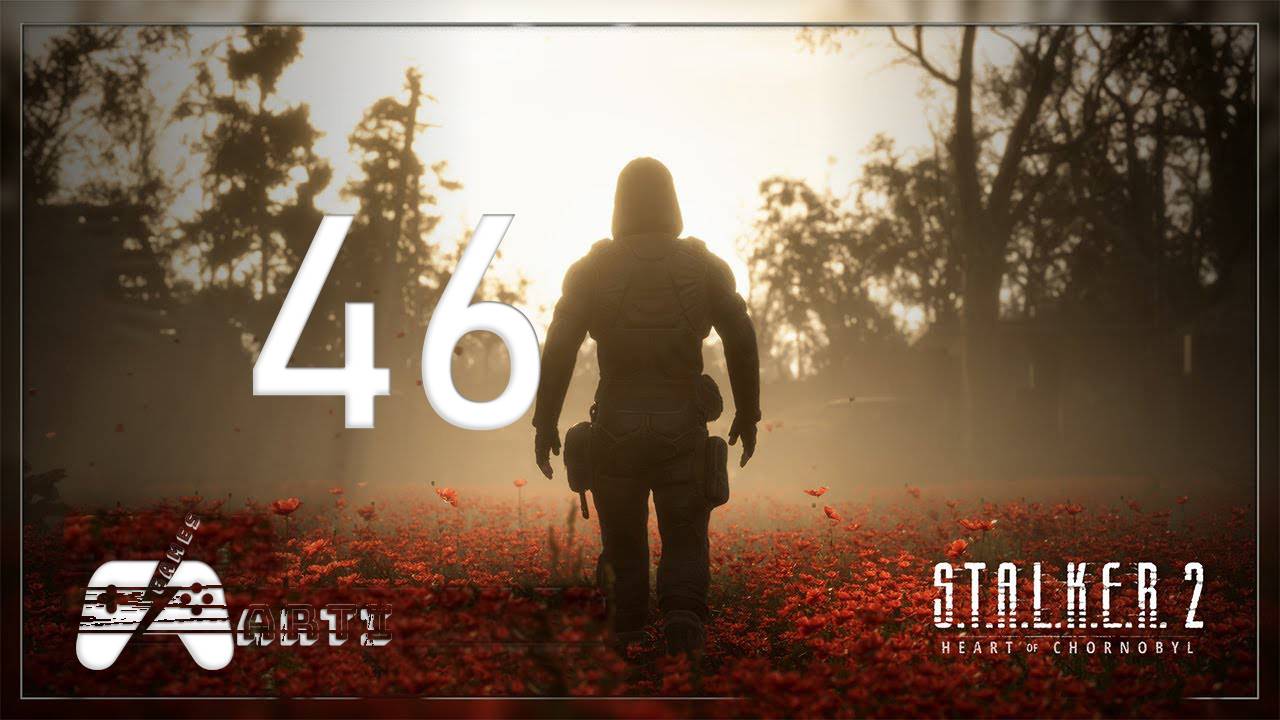 S.T.A.L.K.E.R. 2: Heart of Chornobyl ⇒ Часть 46⇒ ПТС смотреть онлайн