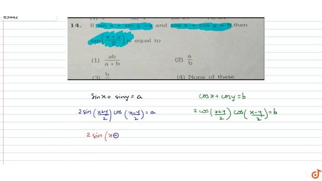 If `sinx+siny=a` and `cosx+cosy=b` then `tan((x+y)/2)` is смотреть онлайн