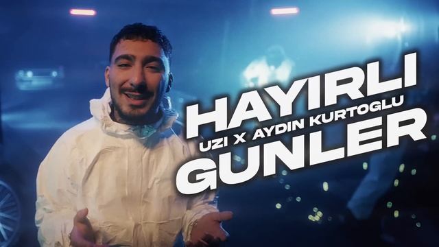 Aydın Kurtoğlu X UZİ - HAYIRLI GÜNLER 0.2 @rappixel смотреть онлайн