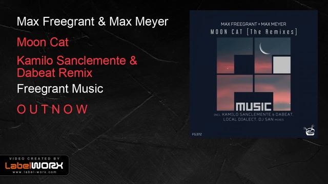 Max Freegrant & Max Meyer - Moon Cat (Kamilo Sanclemente & Dabeat Remix) смотреть онлайн