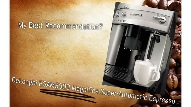 Delonghi ESAM3300 magnifica super automatic Coffee Espresso Machine смотреть онлайн