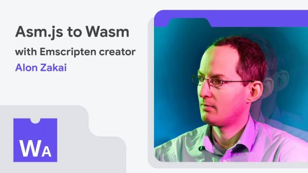 WasmAssembly [рус] _ From asm.js to Wasm with Emscripten creator Alon Zakai
