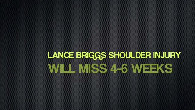 MY THOUGHTS:NFL 10/20/13: INJURY REPORT: LANCE BRIGGS HAS SHOULDER INJURY WILL MISS 4-6 WEEKS: смотреть онлайн
