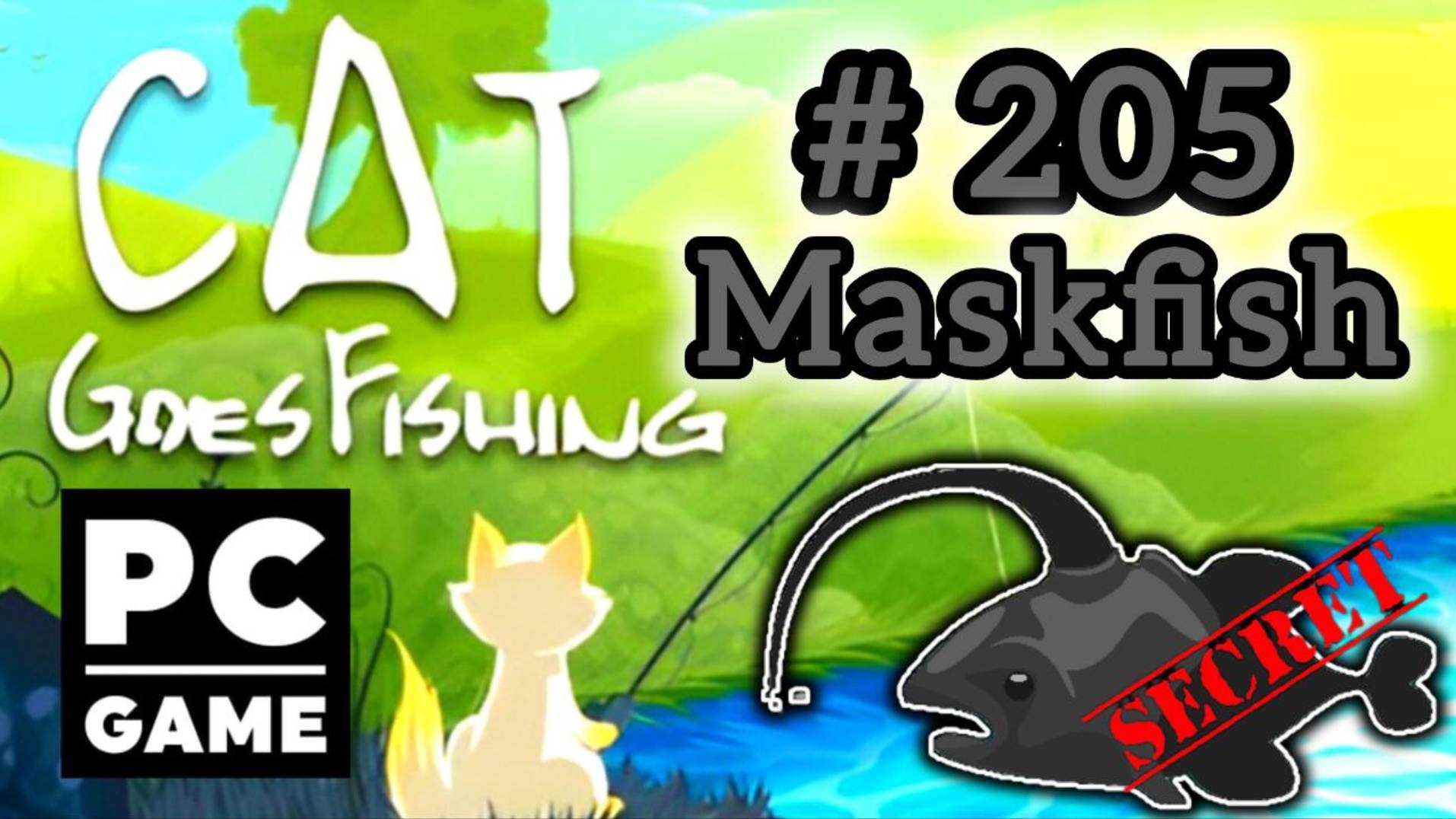 Cat Goes Fishing | # 205 - Maskfish | PC смотреть онлайн