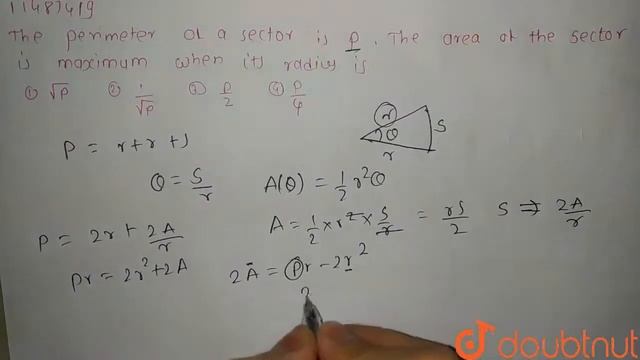 The perimeter of a sector is p. The area of the sector is maximum when its radius is смотреть онлайн