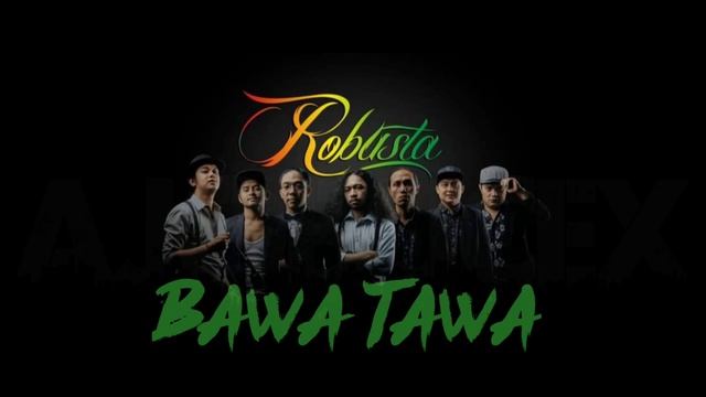 Robusta - Bawa Tawa смотреть онлайн