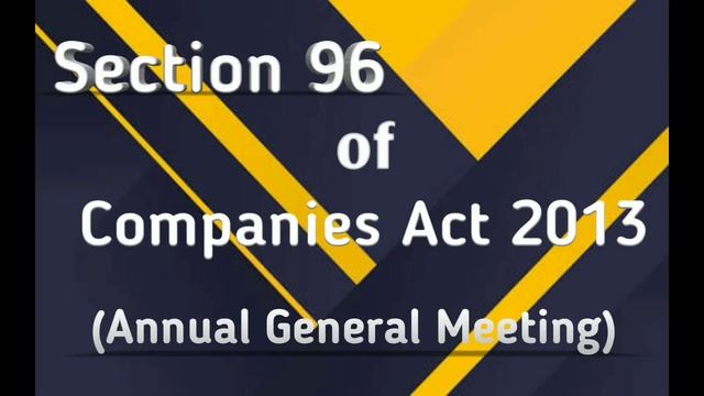 Section 96 of Companies Act 2013 |Annual General Meeting| (only audio) смотреть онлайн