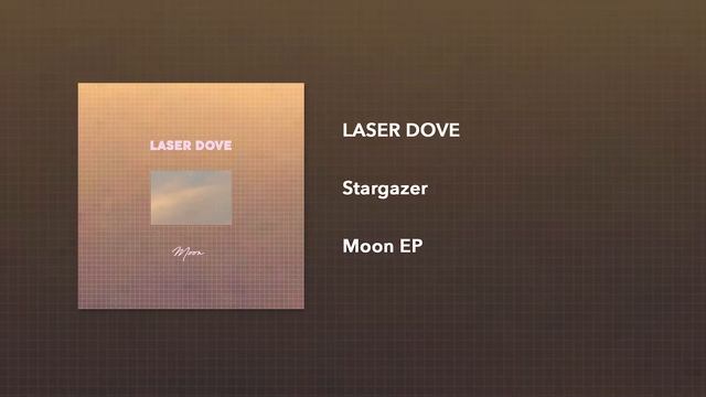 Laser Dove - Stargazer смотреть онлайн
