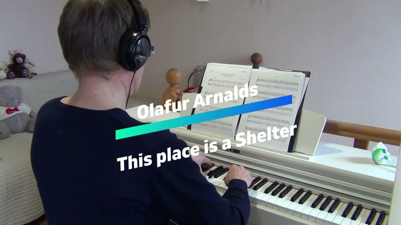 Olafur Arnalds "This place is a shalter". Олафюр Арнальдс "Это место - убежише".