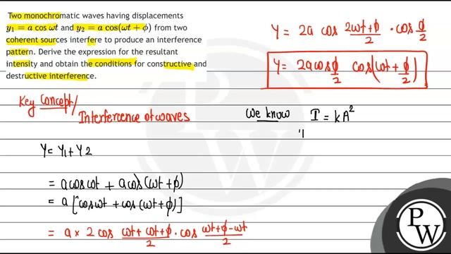 Two monochromatic waves having displacements \( y_{1}=a \) cos \( \omega t \) and \( y_{2}=a \) ... смотреть онлайн