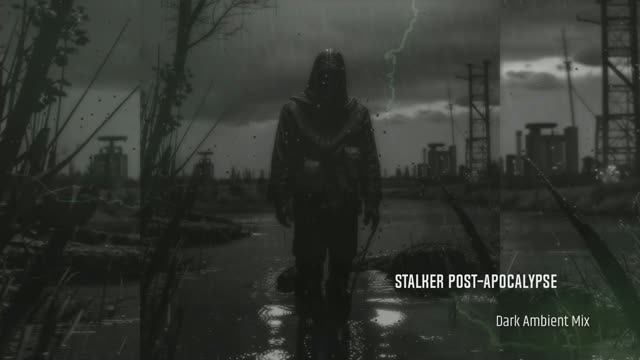STALKER-Dark Ambient Mix