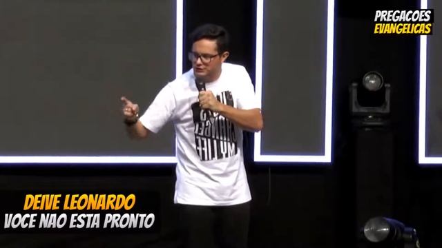 DEIVE LEONARDO VOCÊ AINDA NÃO ESTA PRONTO PREGAÇÃO EVANGÉLICA смотреть онлайн