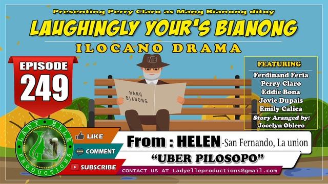 LAUGHINGLY YOURS BIANONG #249 | UBER PILOSOPO | LADY ELLE PRODUCTIONS | ILOCANO DRAMA смотреть онлайн