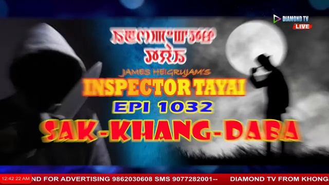INSPECTOR TAYAI 1032 SAK-KHANG-DABA || 19TH FEBRUARY 2024 DIAMOND TV CHANNEL смотреть онлайн