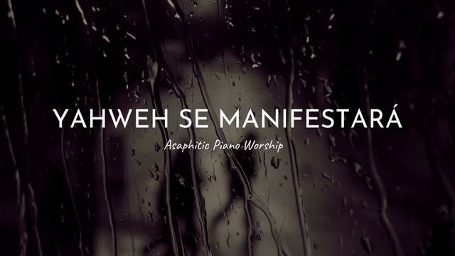 YAHWEH SE MANIFESTARÀ | INSTRUMENTALS