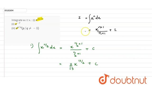 Integrate w.r.t x. : (i) `x^(11//2)` (ii) `x^(-7)` (iii) `x^(p//q)(p//q ne -1)` смотреть онлайн