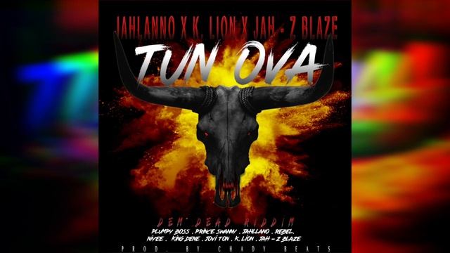 Jahllano, K Lion, Jah-Z Blaze - Tun Ova (Dem Dead Riddim) смотреть онлайн